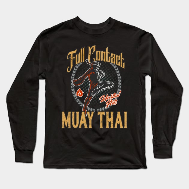 Muay Thai Full Contact Martial Arts Long Sleeve T-Shirt by Foxxy Merch